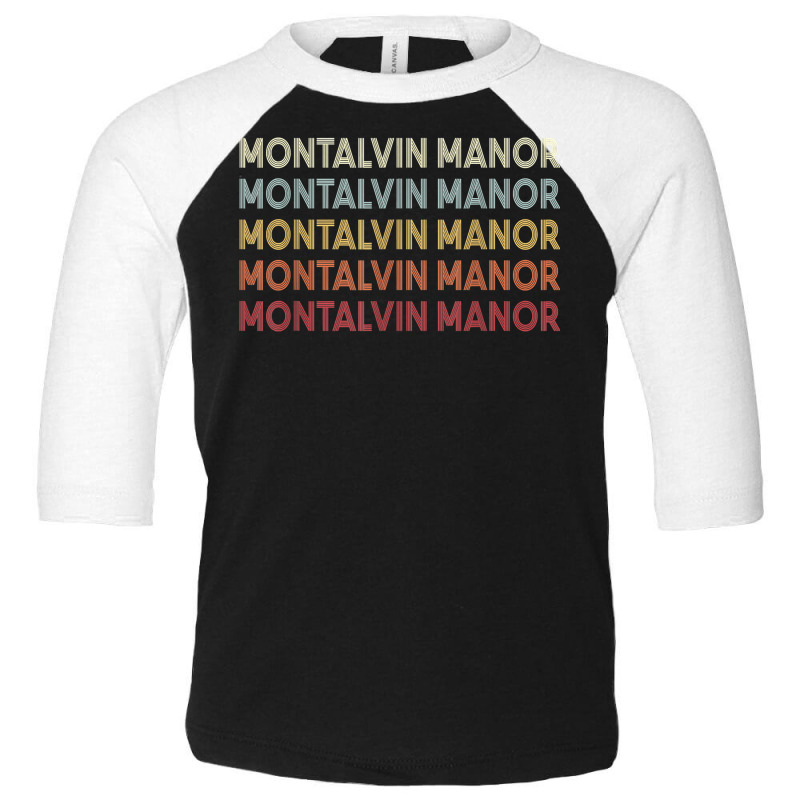 Montalvin Manor California Montalvin Manor Ca Retro Vintage T Shirt Toddler 3/4 Sleeve Tee by cm-arts | Artistshot