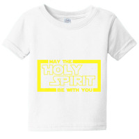 Jesus Christian May The Lord Holy Spirit Baby Tee | Artistshot