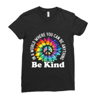 In A World Where You Can Be Anything Be Kind Sign Language Ladies Fitted T-shirt | Artistshot