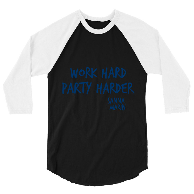 Work Hard Party Harder Finnish Style 3/4 Sleeve Shirt by STEVEHICKS | Artistshot