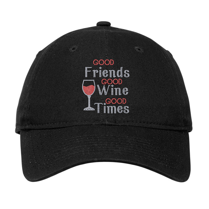 Womens Good Friends Good Wine Good Times Bling Rhinestone V Neck T Shi Adjustable Cap by cm-arts | Artistshot