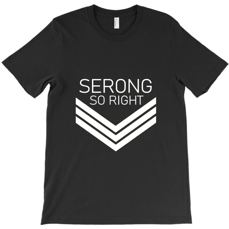 Caleb Serong So Right T-shirt | Artistshot