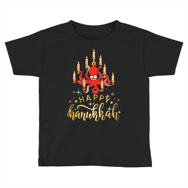 Happy Hanukkah Octopus Menorah Gift T  Shirt Happy Hanukkah Octopus Me Toddler T-shirt | Artistshot