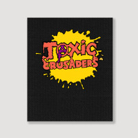 Toxic Crusaders, The Toxic Crusaders, Toxic, Crusaders, Toxic Crusader Portrait Canvas Print | Artistshot