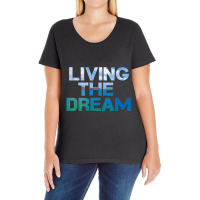 Newlife Living The Dream Letter Print Beach Ladies Curvy T-shirt | Artistshot