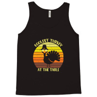 Coolest Turkey At The Table Funny Thankgiving Tank Top | Artistshot