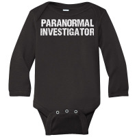 Paranormal Investigator Long Sleeve T Shirt Long Sleeve Baby Bodysuit | Artistshot