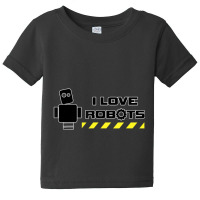 I Love Robots Technology Baby Tee | Artistshot