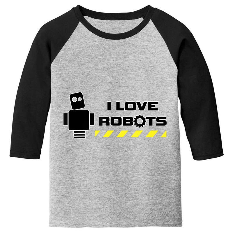 I Love Robots Technology Youth 3/4 Sleeve | Artistshot