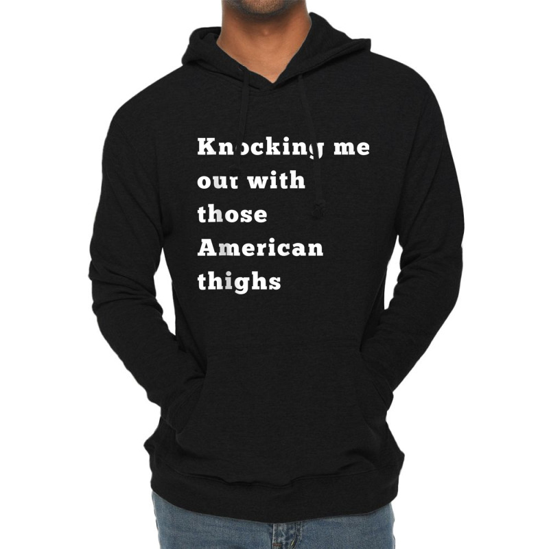 Knocking Me Out With Those American Thighs Tank Top Lightweight Hoodie by cm-arts | Artistshot