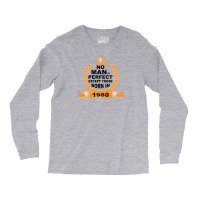 No Man Is Perfect Except Those Born In 1980 Long Sleeve Shirts | Artistshot