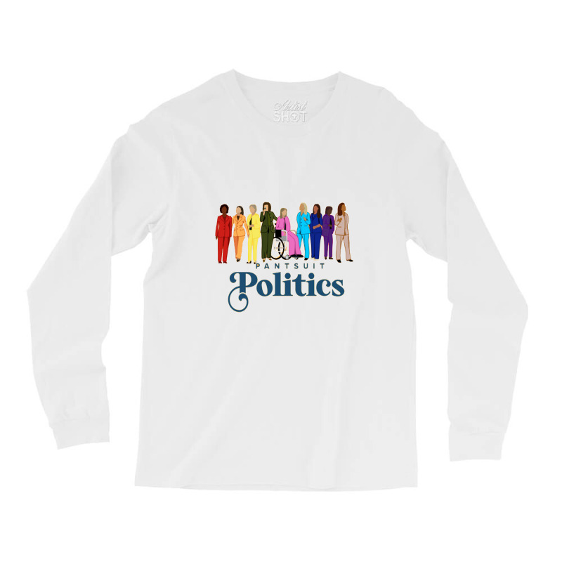 Pantsuit Politics T Shirtpantsuit Politics T Shirt By Emmalizzcreative Long Sleeve Shirts | Artistshot