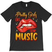 Womens Pretty Girls Like Trap Music Retro Hip Hop T-shirt | Artistshot