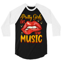 Womens Pretty Girls Like Trap Music Retro Hip Hop 3/4 Sleeve Shirt | Artistshot