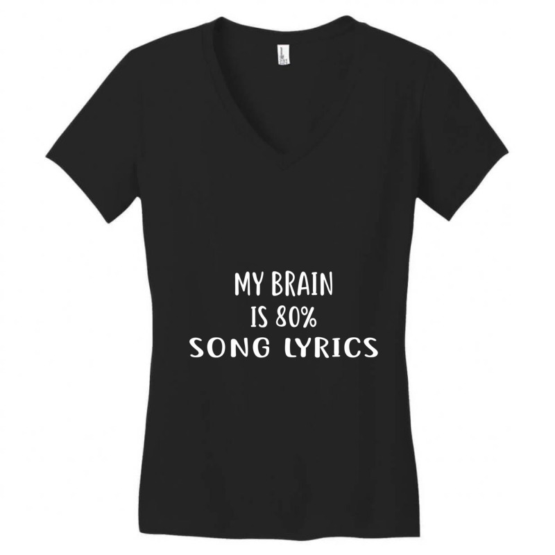 My Brain Is 80%25 Song Lyrics Women's V-Neck T-Shirt by cm-arts | Artistshot