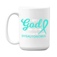 My God Is Stronger Than Dysautonomia Awareness Warrior 15 Oz Coffee Mug | Artistshot