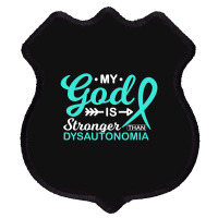 My God Is Stronger Than Dysautonomia Awareness Warrior Shield Patch | Artistshot