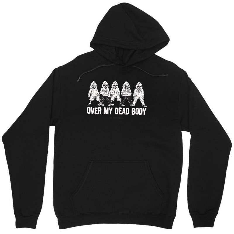 Over My Dead Body Unisex Hoodie by KelcieWhite | Artistshot