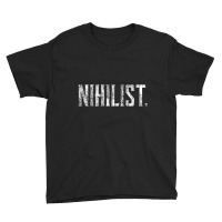 Nihilist Philosophy, Philosopher, Existential, Nihilism Youth Tee | Artistshot