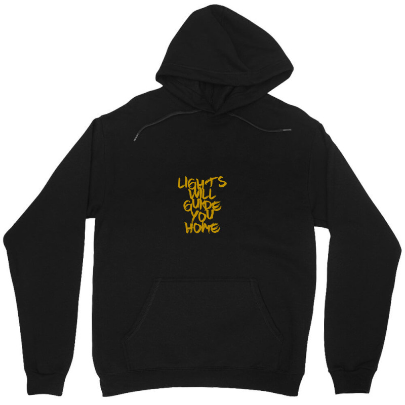 Lights Will Guide You Home .png Unisex Hoodie | Artistshot