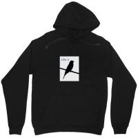 Like A Bird On A Wire .png Unisex Hoodie | Artistshot