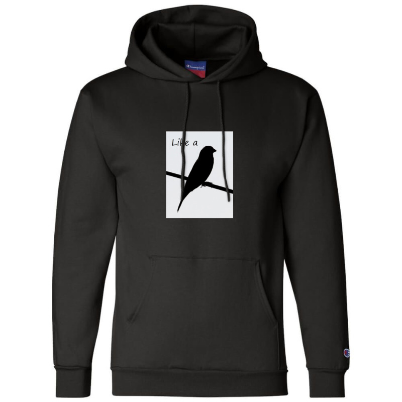 Like A Bird On A Wire .png Champion Hoodie | Artistshot