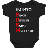 I'm Into Bdsm Bench Squat Deadlift Military Press Tank Top Baby Bodysuit | Artistshot