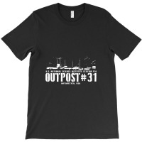 Outpost #31 Shirt T-shirt | Artistshot