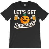 Drinking Pumpkin Lets Get Smashed Beer Lover Halloween Funny Long Slee T-shirt | Artistshot