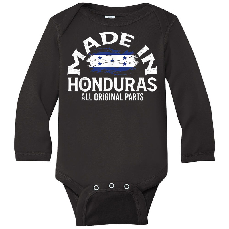 Honduras For Women Honduran Made Flag For Men Honduras T Shirt Long Sleeve Baby Bodysuit by cm-arts | Artistshot