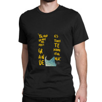 Lo Que Te Hace Grande (vetusta Morla) .png Classic T-shirt | Artistshot