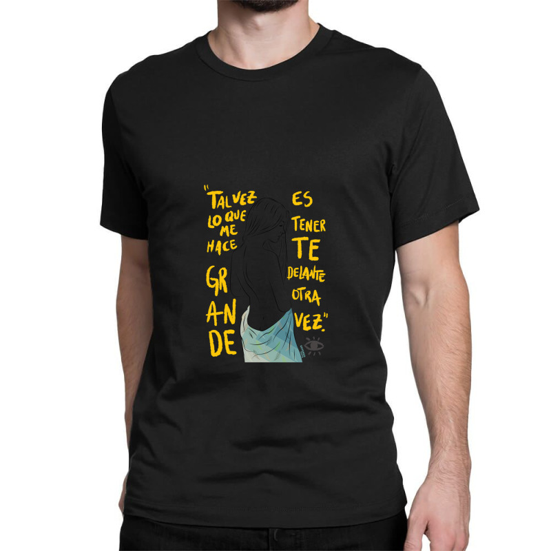 Lo Que Te Hace Grande (vetusta Morla) .png Classic T-shirt | Artistshot