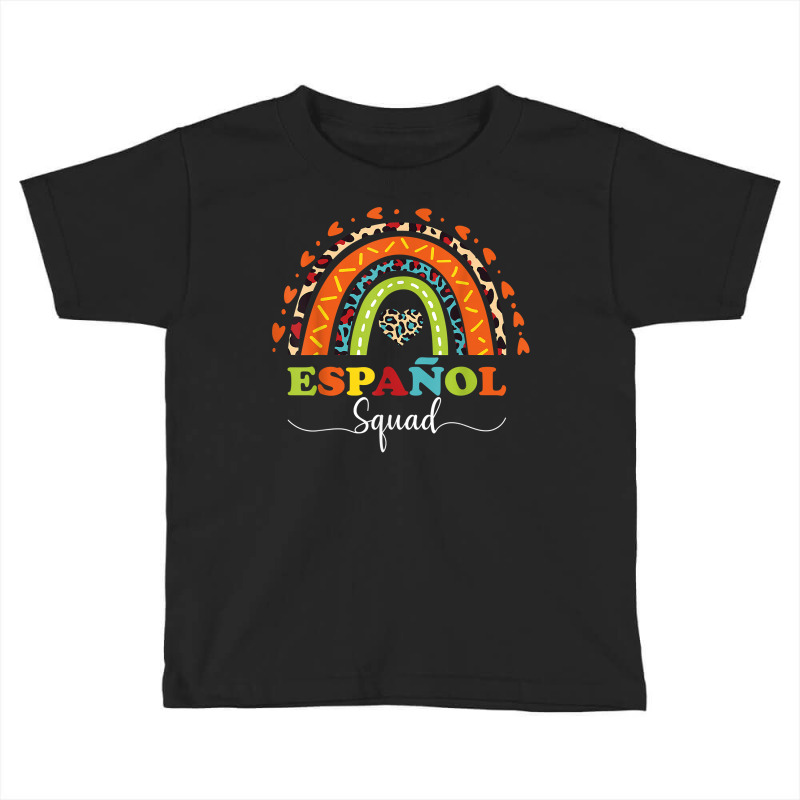 Espanol Squad Bilingual Spanish Teacher Back To School 2022 T Shirt Toddler T-shirt by cm-arts | Artistshot