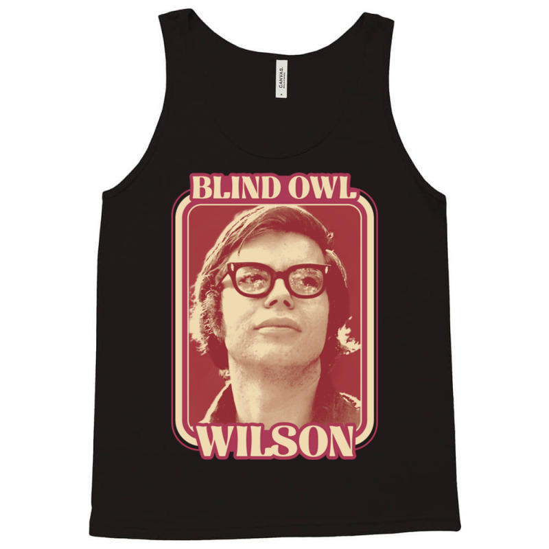 Blind Owl Wilson - Canned Heat Tank Top | Artistshot