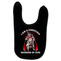 I Am A Christian Warrior Of God Crusader Knights Templar Pullover Hood Baby Bibs | Artistshot