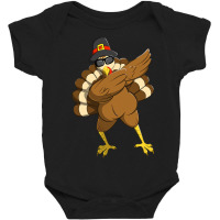 Dabbing Turkey Dabbing Thanksgiving Turkey Thanksgiving Day Baby Bodysuit | Artistshot