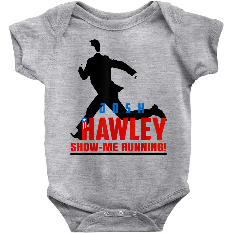 Josh Hawley Run Free Funny Josh Hawley Running T Shirt Baby Bodysuit by cm-arts | Artistshot