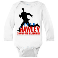 Josh Hawley Run Free Funny Josh Hawley Running T Shirt Long Sleeve Baby Bodysuit | Artistshot