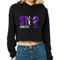 Stop Domestic Violence Awareness Domestic Violence Survivor Cropped Hoodie | Artistshot