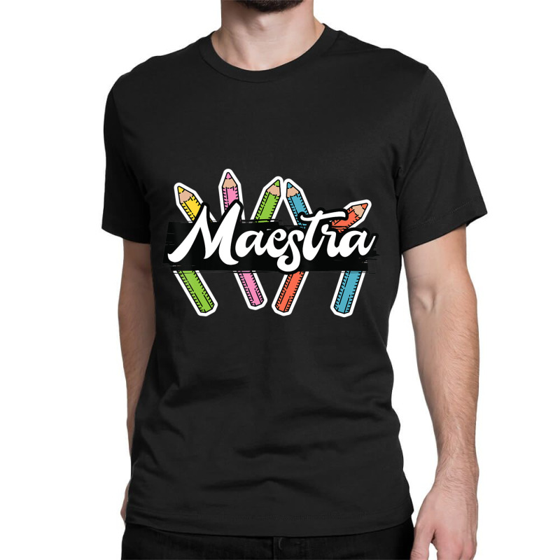 Maestra Spanish Teacher Bilingual Classic T-shirt by kentuckykonpha9 | Artistshot