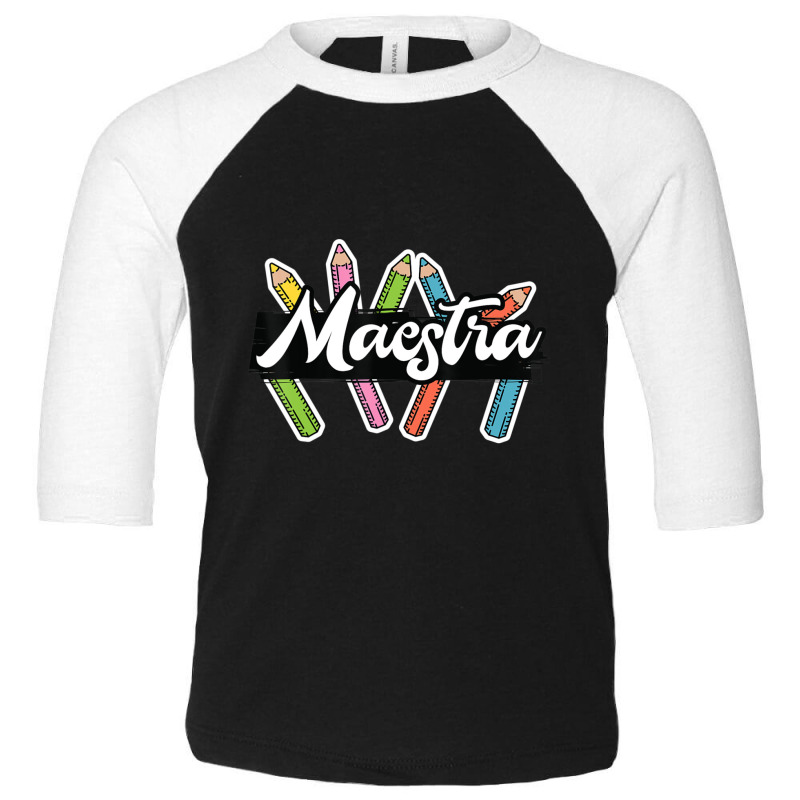 Maestra Spanish Teacher Bilingual Toddler 3/4 Sleeve Tee by kentuckykonpha9 | Artistshot