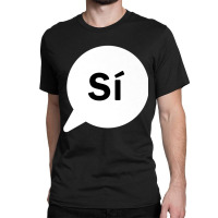 Mens Si Catalunya (catalonia) Independence For Catalans Premium T Shir Classic T-shirt | Artistshot