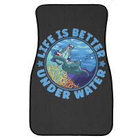 Life Is Better Under Water Marine Biology Scuba Diver Premium T Front Car Mat | Artistshot