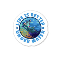 Life Is Better Under Water Marine Biology Scuba Diver Premium T Sticker | Artistshot