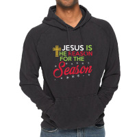 Jesus Is The Reason For The Season-nmc5g Vintage Hoodie | Artistshot