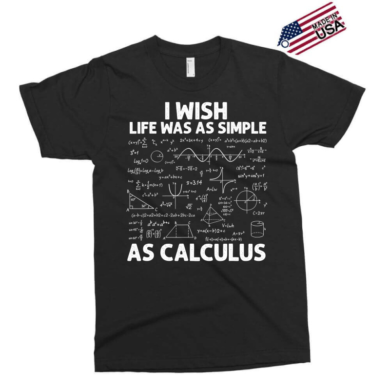 Funny Calculus For Men Women Math Teacher Math Joke Humor T Shirt Exclusive T-shirt | Artistshot