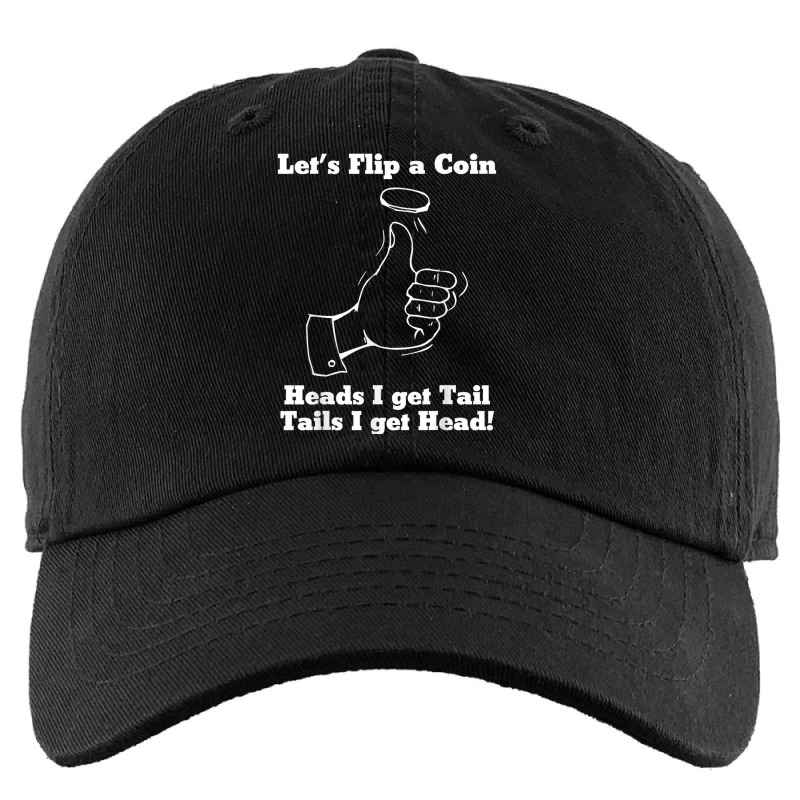 Let's Flip A Coin Head I Get Tail Tails I Get Head T Shirt Kids Cap | Artistshot