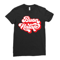 Merry Christmas In Italian  Buon Natale Sweatshirt Ladies Fitted T-shirt | Artistshot