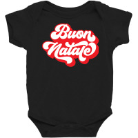 Merry Christmas In Italian  Buon Natale Sweatshirt Baby Bodysuit | Artistshot