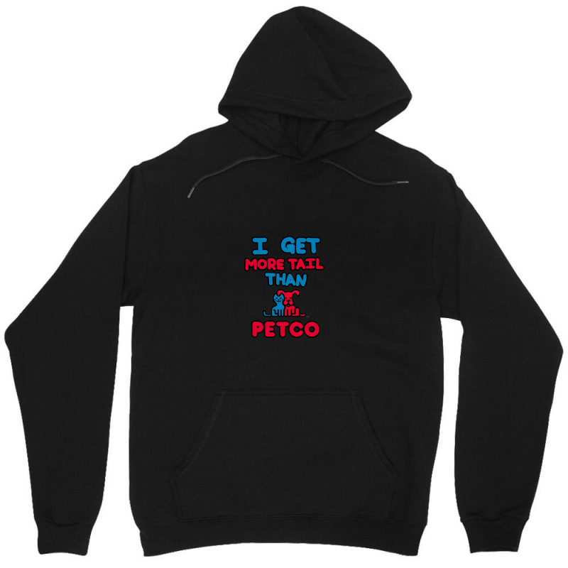 More Tail Then Petco Unisex Hoodie | Artistshot